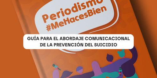 Guía para el abordaje comunicacional de la prevención del suicidio